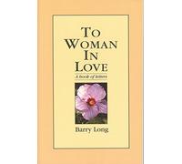 To Woman in Love: A Book of Letters