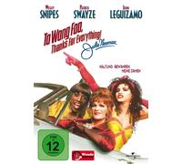 To Wong Foo, Thanks for everything!