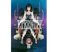 To Your Eternity 05 – Egmont Verlag