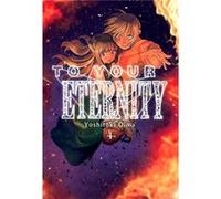 To Your Eternity 4 Oima, Yoshitoki (Auteur)