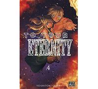 To Your Eternity T04