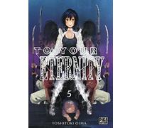 To Your Eternity T05