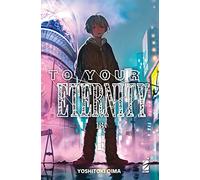 To your eternity (Vol. 13)