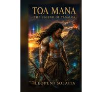 Toa Mana: The Legend Of Tagaloa