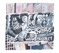 Toad the Wet Sprocket – Bread & Circus