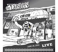 Toasters - Live at Cbgb'S June 28, 2002 [Import]