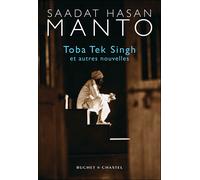 Toba tek singh et autres nouvelles - Saadat Hasan Manto - Buchet-Chastel - broché - Nouvelles