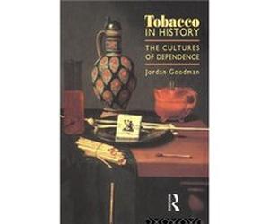 Tobacco in History by Jordan Goodman Paperback Book Jordan Goodman (Auteur)