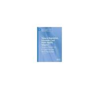Tobacco Regulation, Economics, And Public Health, Volume I