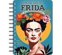Toball, Silas - For the Love of Frida 2026 Weekly Planner Calendar: Inspired by Frida Kahlo