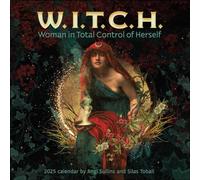 Toball, Silas - W.I.T.C.H. (Woman In Total Control of Herself) 2025 Wall Calendar