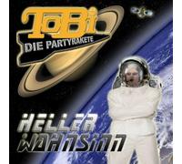 Tobi Die Partyrakete - Heller Wahnsinn