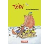 Tobi-Fibel 1./2. Schuljahr. Druckschriftlehrgang. Neubearbeitung
