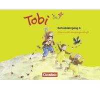 Tobi-Fibel. 1./2. Schuljahr Schreiblehrgang A In Lateinischer Ausgangsschrift. Neubearbeitung