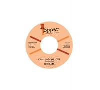 Tobi Lark – Challenge My Love / Sweep It Out in The Shed – Single 7 pouces – Import (Royaume‑Uni)