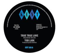 Tobi Lark / The Dave & Darrell Band - True True Love / True True Love (Instrumental)