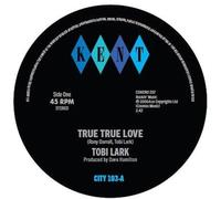 TOBI LARK - TRUE TRUE LOVE C/W INSTRUMENTAL - Vinyl Record 7 - E72z