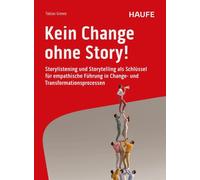 Tobias Grewe Kein Change ohne Story: Storylistening und Storytelling al (Poche)