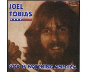 Tobias, Joel - God is Watching America