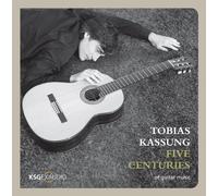 Tobias Kassung - Five Centuries of Guitar Music [Import]