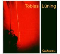 Tobias Luening - Cap Almandras [Import]