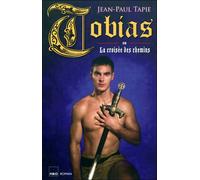 Tobias ou la croisée des chemins - Jean-Paul Tapie - H&o - broché - Roman