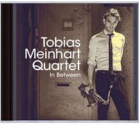 TOBIAS QUARTET MEINHART - in Between