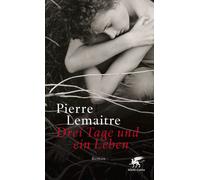 Tobias Scheffel Pierre Lemaitre Drei Tage und ein Leben: Roman (Relié)