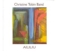 Tobin,Christine Band - Aililiu [Import]