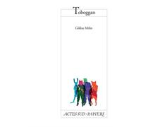 Toboggan - Gildas Milin - Actes Sud-Papiers - broché - Théâtre