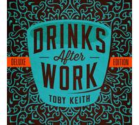 Toby Keith - Drinks After Work