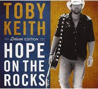 Toby Keith - Hope On The Rocks [Deluxe Edition] by Toby Keith (2012-10-30)