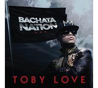 Toby Love - Bachata Nation