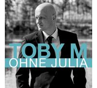 TOBY M - OHNE JULIA CD NEUF