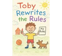 Toby Rewrites the Rules