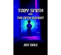 Toby Smith And The Fifth Element