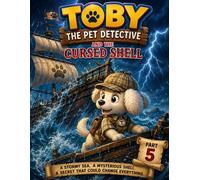 Toby the Detective Puppy: And The Cursed Shell