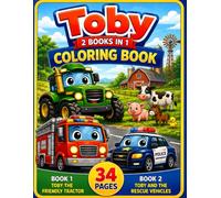 Toby the Friendly Tractor and Rescue Vehicles Coloring Book: 2 Fun-Filled Adventures in 1 with this Toby and Friends Coloring Collection