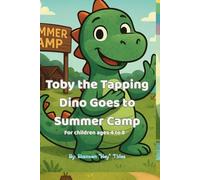 Toby the Tapping Dino Goes to Summer Camp
