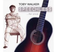 Toby Walker - Sans voix pour une fois