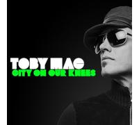 Tobymac - City on Your Knees