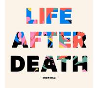 tobyMac – Life After Death – CD