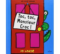 Toc-toc, Monsieur Croque