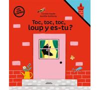 Toc, toc, toc, loup y es-tu ? - Coralie Saudo - Amaterra - cartonné - Album jeunesse