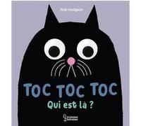 Toc, toc, toc, qui est là?