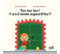 Toc toc toc ! y a-t-il école aujourd'hui ? - Christina Dorner - Acces Editions - cartonné - Album jeunesse