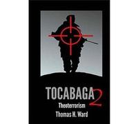 Tocabaga 2 Theoterrorism - Thomas H. Ward - Amazon Digital Services LLC KDP - Livre en Anglais Thomas H. WardThomas H. Ward (Auteur)