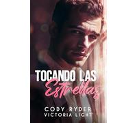 Tocando las Estrellas: Un Romance Gay de Hollywood