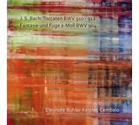 Toccaten Bwv 910-912/Fantasie Und Fuge A-Moll Bwv904