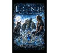 Tochter der Wasser: Legende Band 2